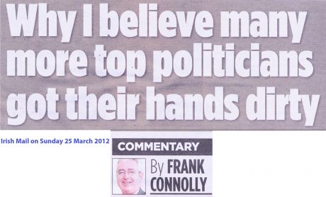 Frank Connolly, hounded by Ahern, Independent Newspapers - vindicated by Mahon Tribunal (Irish Mail on Sunday today 25th March 2012)