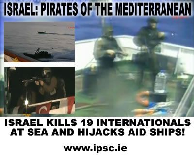 Israel kills 19 internationals at sea - the flotilla massacre