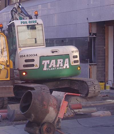 Tara plant hire ! Where will it all end!